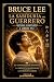 BRUCE LEE: LA SABIDURÍA DEL...