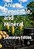 Animal, Vegetable, and Mine...