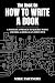 The Book on How to Write a ...