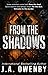 From the Shadows by J.A. Owenby