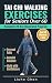 Tai Chi Walking Exercises for Seniors Over 60 by Liuhe Chen