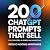 200 ChatGPT prompts that se...