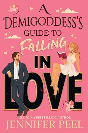 A Demigoddess’s Guide to Falling in Love (The Demigoddess Guides)