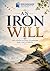 An Iron Will: Illustrated &...