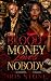 Blood Money Loves Nobody