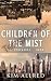 Children of the Mist: A Tim...