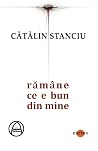 Rămâne ce e bun din mine