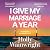 I Give My Marriage A Year