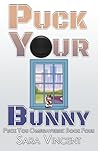 Puck Your Bunny: A Sweet Hockey MFMM Omegaverse Romance (Puck You Omegaverse) Book cover for Puck Your Bunny: A Sweet Hockey MFMM Omegaverse Romance (Puck You Omegaverse)