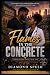 Flames in the Concrete by Diamond Speed Flames in the Concrete by Diamond Speed
