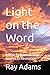 Light on the Word: A Bible ...