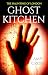 Ghost Kitchen (The Haunting...