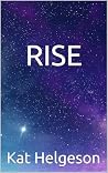 Rise