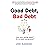 Good Debt, Bad Debt: Are yo...