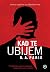 Kad te ubijem