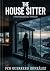 The House Sitter: A Grippin...