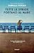 Tutte le strade portano al mare (Italian Edition)
