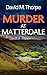 MURDER AT MATTERDALE a grip...