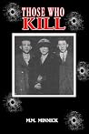 Those Who Kill Those Who Kill