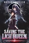 Saving The Lich Queen: A Regression Mystery