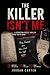 THE KILLER ISN'T ME: A Dedu...