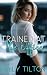 Trained at the Office by Emily Tilton