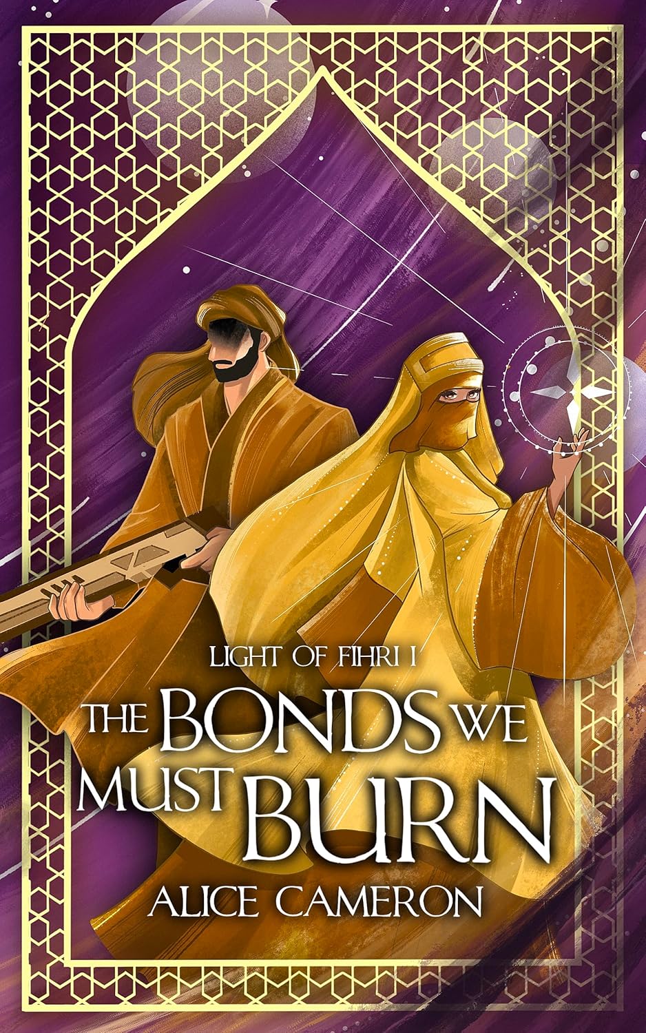 The Bonds We Must Burn (Light of Fihri, #1)