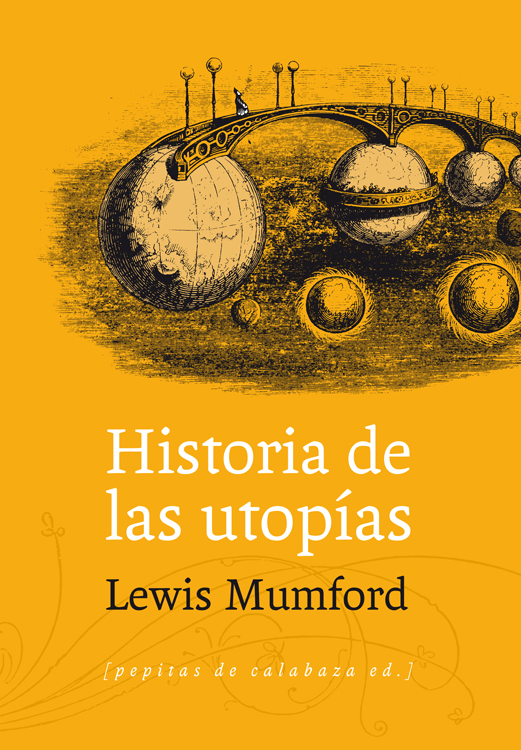 Portada de Historia de las utopías, de Lewis Mumford