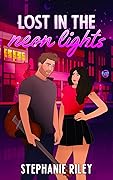 Lost in the Neon Lights