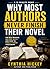 Why Most Authors Never Finish Their Novel by Cynthia Hickey Why Most Authors Never Finish Their Novel by Cynthia Hickey