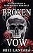 Broken Vow: An Obsession & ...