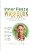 Inner Peace Workbook for Me...