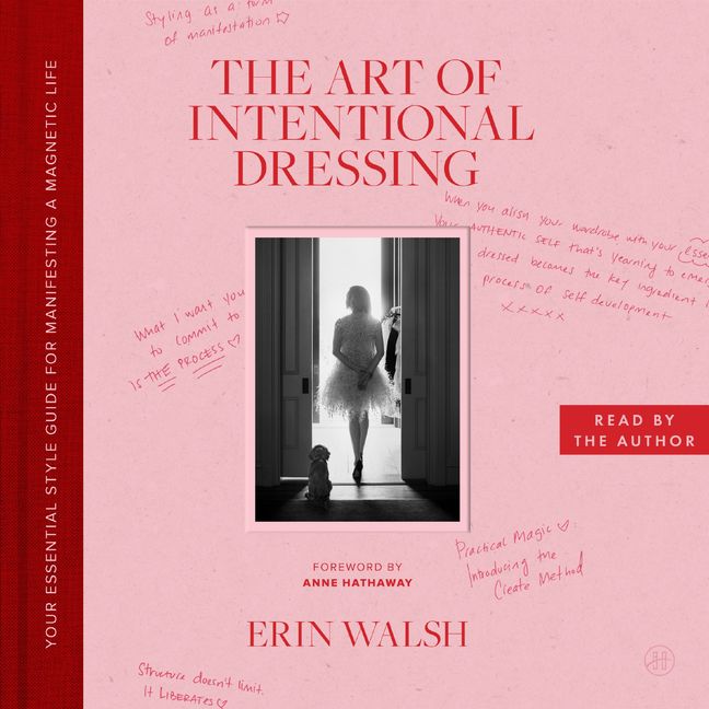 The Art of Intentional Dressing: Your Essential Style Guide for Manifesting a Magnetic Life (Audio CD)
