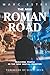 THE NEW ROMAN ROAD by Marc Estes