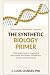 The Synthetic Biology Prime...