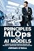 Principles MLOPs and AI Mod...