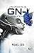 Las crónicas de GN-I. Día cero