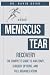 Meniscus Tear Recovery: The...