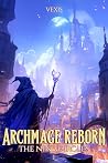 Archmage Reborn: ...