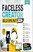Faceless Creator Blueprint ...