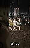 mouth to mouth
