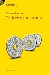 Cadere è un attimo by Andrea Santucci