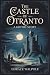 The Castle of Otranto: A Gothic Story