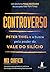 Controverso: Peter Thiel e ...