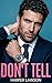 Don't Tell (Our Little Secr...