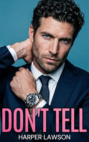 Don't Tell (Our Little Secret Book 1)