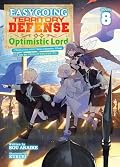 Easygoing Territory Defense by the Optimistic Lord: Production Magic Turns a Nameless Village into the Strongest Fortified City (Light Novel) Vol. 8