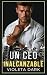 Un CEO Inalcanzable: Romanc...
