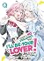 There's No Freaking Way I'll be Your Lover! Unless... (Light Novel) Vol. 8