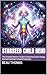Starseed Child Reiki  by Beau Thomas